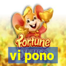 vi pono